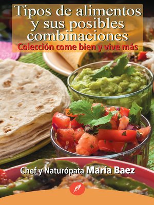 cover image of Tipos de alimentos y sus posibles combinaciones